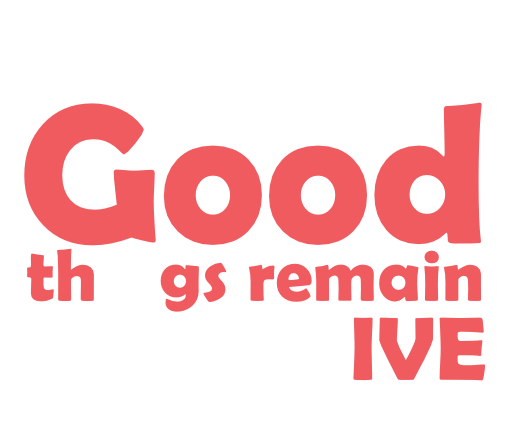 Good things remain IVE
